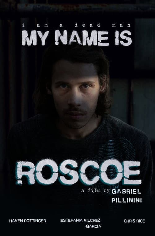 My Name Is Roscoe poster