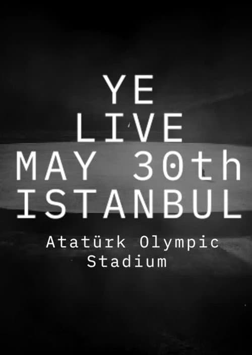 Ye Live at Atatürk Olympic poster