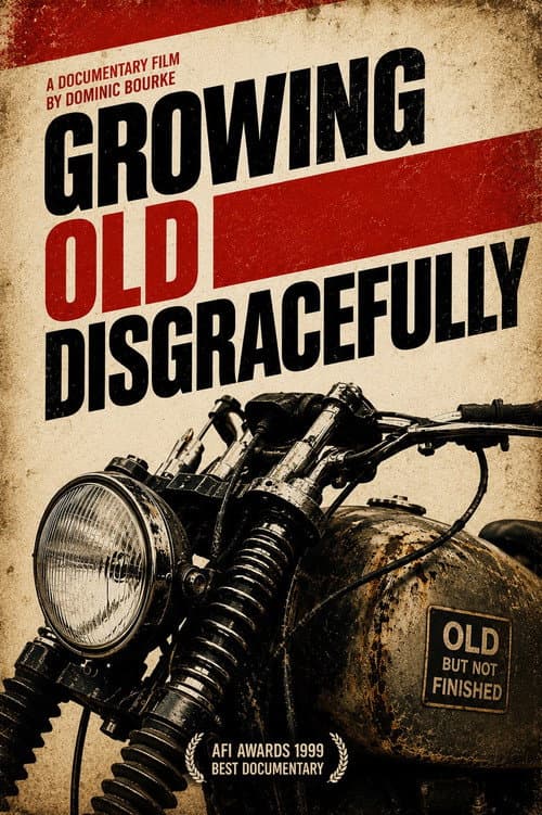 Growing Old Disgracefully poster