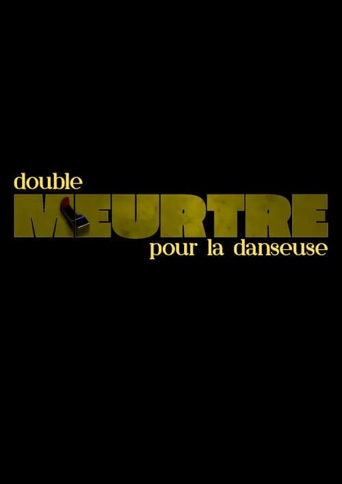 Double meurtre pour la danseuse poster