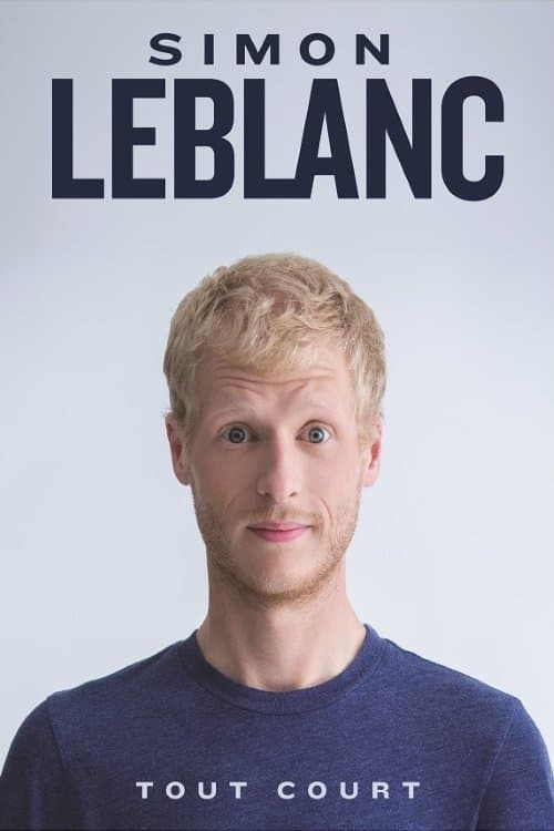 Simon Leblanc: Tout court poster