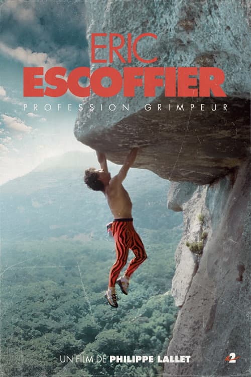 Profession grimpeur, Eric Escoffier poster