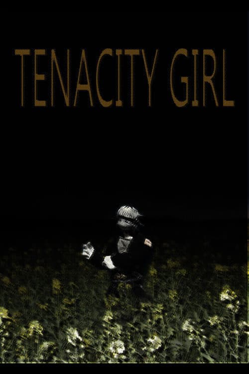 Tenacity Girl poster