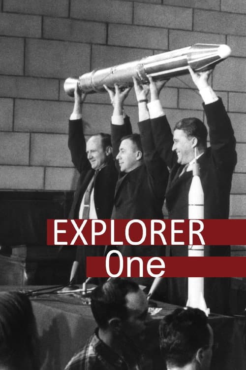 Explorer 1: The Beginning of the Space Age poster