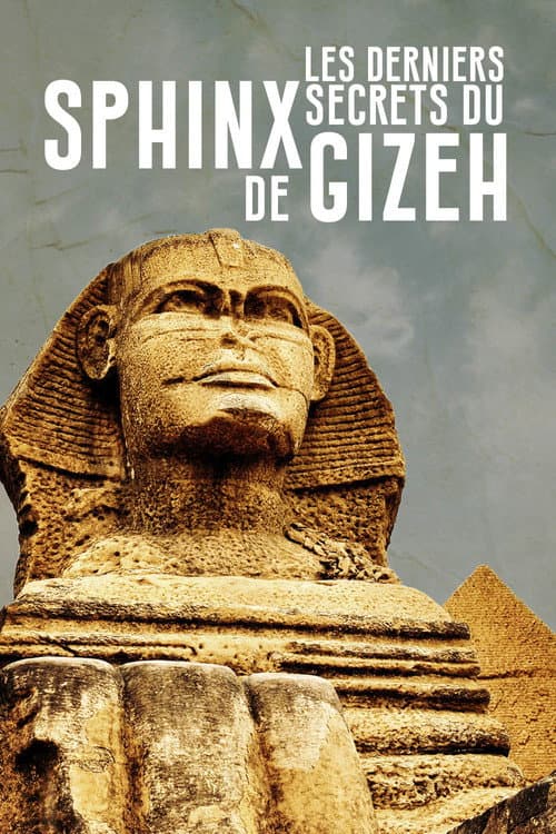 Last Secrets of the Great Sphinx of Giza poster