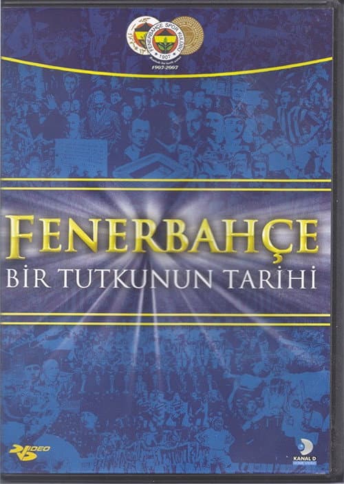 Fenerbahçe: Bir Tutkunun Tarihi poster