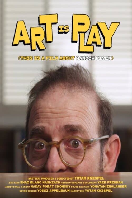ART IS PLAY (this is a film about Hanoch Piven) poster
