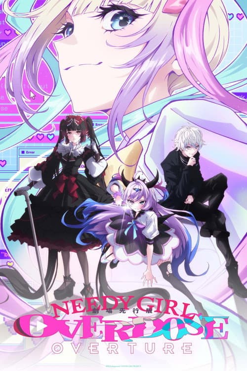 NEEDY GIRL OVERDOSE -OVERTURE- poster