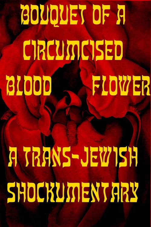 Bouquet of a Circumcised Blood Flower poster