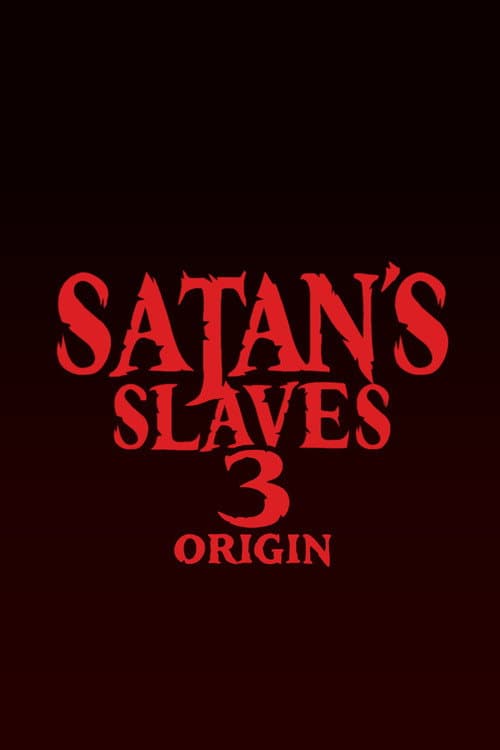 Satan’s Slaves 3: Origin poster