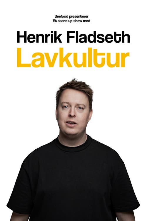 Henrik Fladseth Lavkultur poster