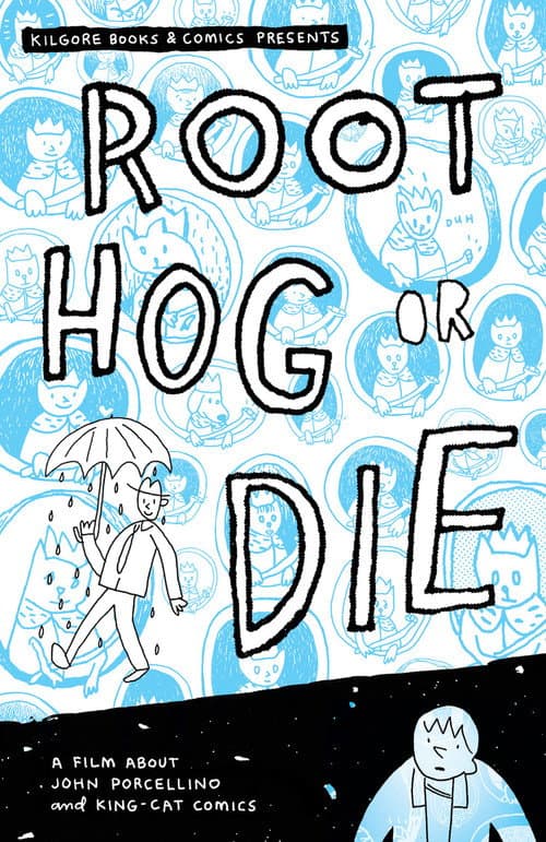 Root Hog or Die: A Film About John Porcellino and King-Cat Comics poster