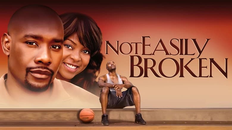 Not Easily Broken still