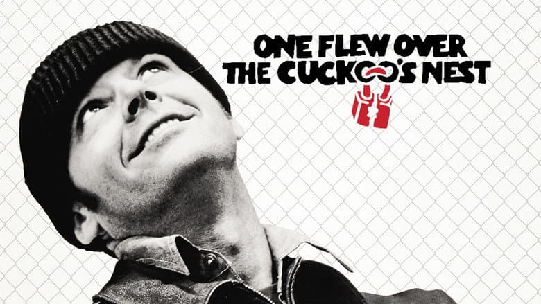 One Flew Over the Cuckoo's Nest still