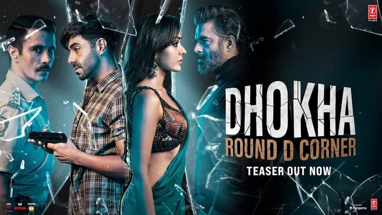 Dhokha: Round D Corner still