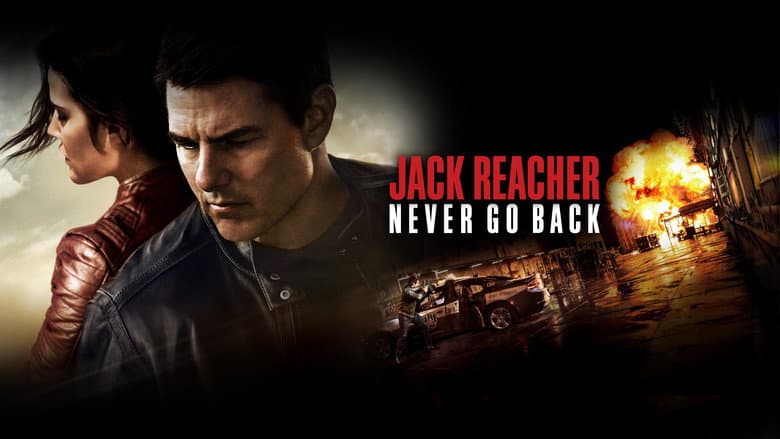 Jack Reacher: Never Go Back still
