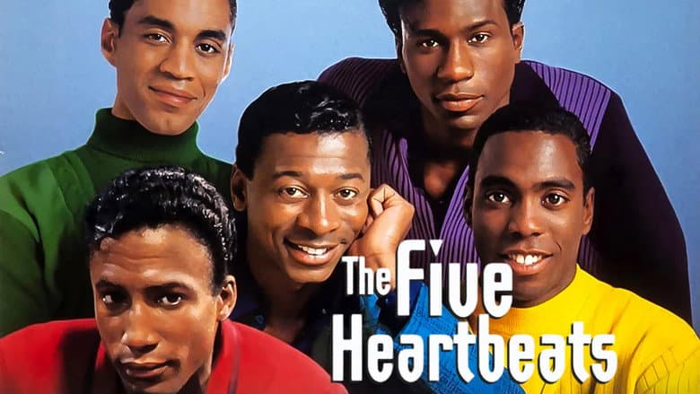 The Five Heartbeats still