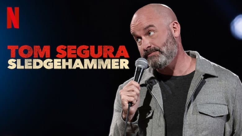 Tom Segura: Sledgehammer still
