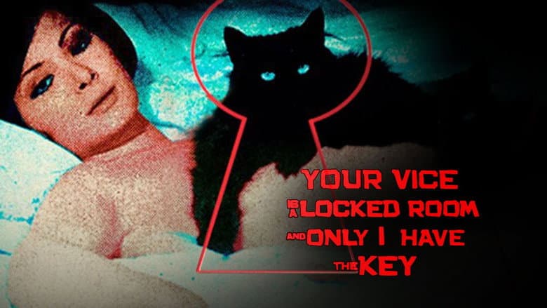 Your Vice Is a Locked Room and Only I Have the Key still