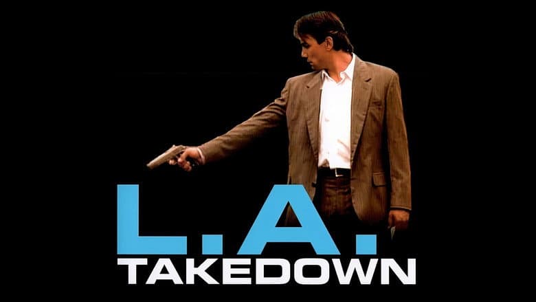 L.A. Takedown still
