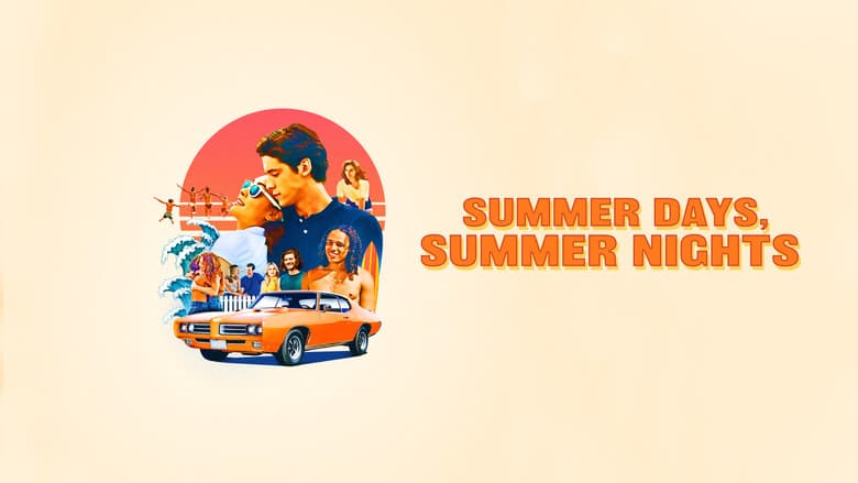 Summer Days, Summer Nights still
