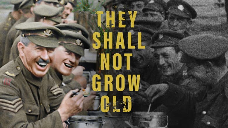 They Shall Not Grow Old still
