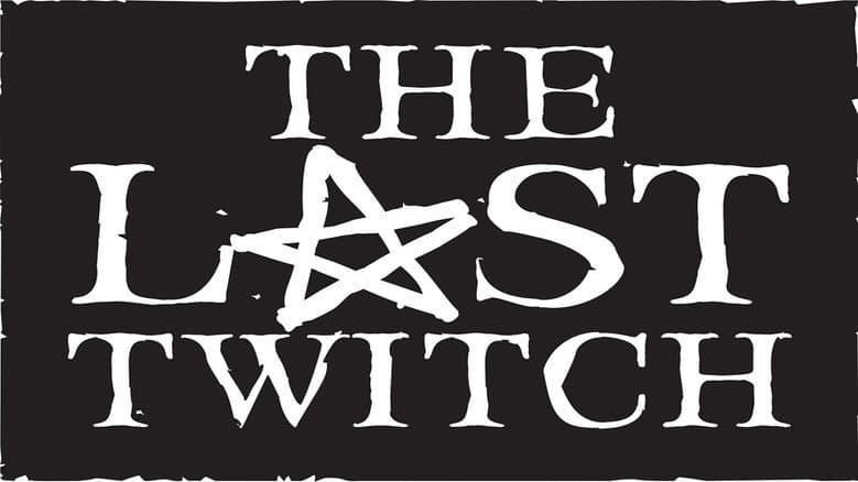 The Last Twitch still