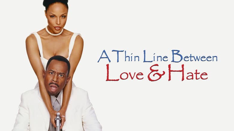 A Thin Line Between Love and Hate still