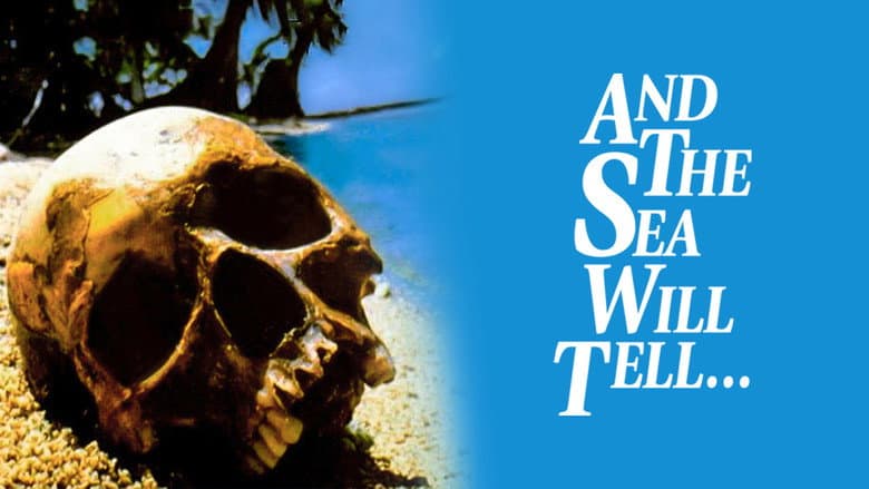 And the Sea Will Tell still