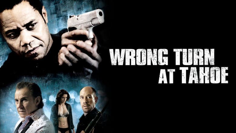 Wrong Turn at Tahoe still