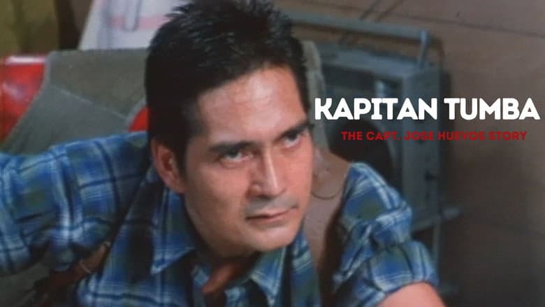 Kapitan Tumba: The Capt. Jose Huevos Story still