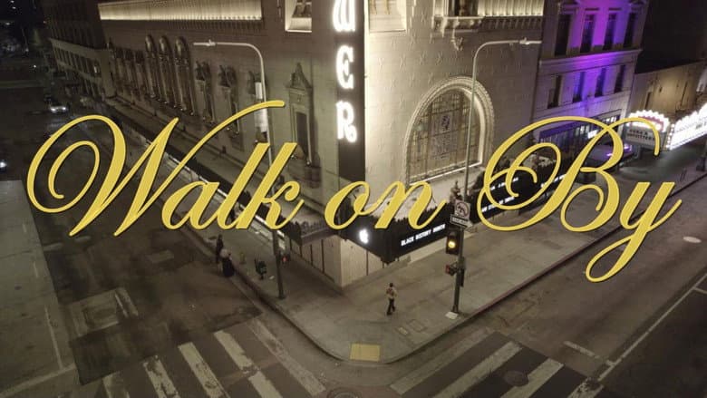Walk on By still
