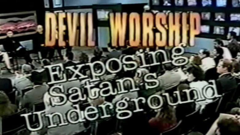 Devil Worship: Exposing Satan's Underground still