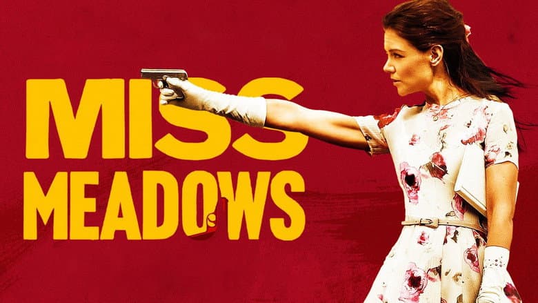 Miss Meadows still