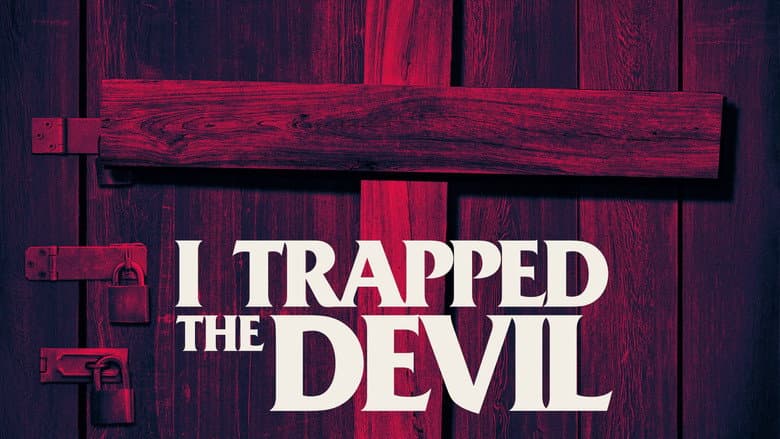 I Trapped the Devil still