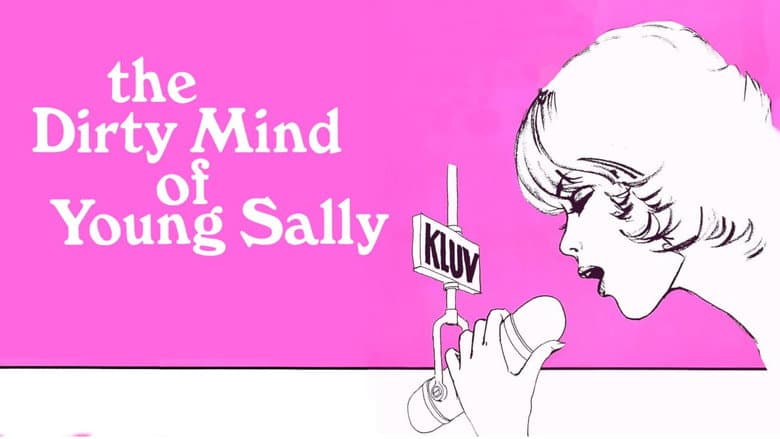 The Dirty Mind of Young Sally still