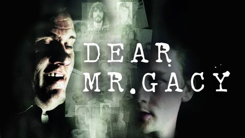 Dear Mr. Gacy still