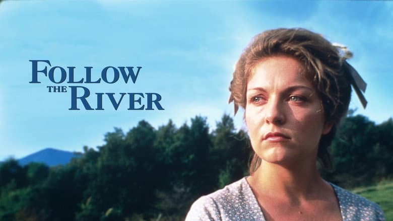 Follow The River still