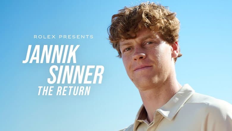 Jannik Sinner: The Return still