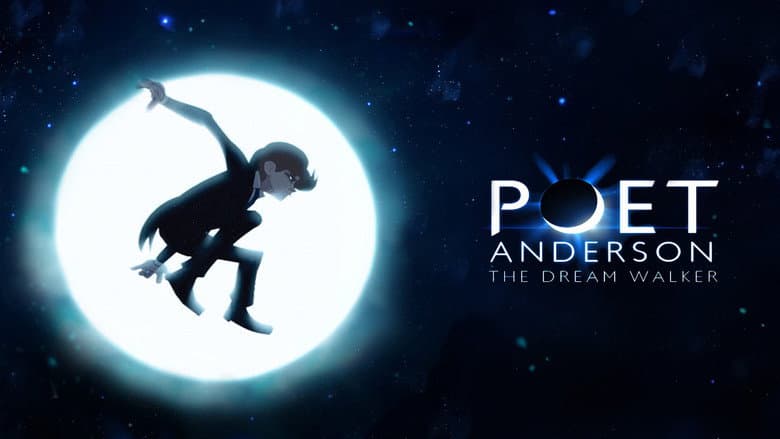Poet Anderson: The Dream Walker still