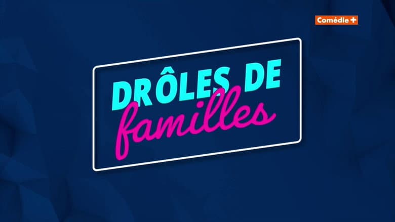 Drôles de familles still