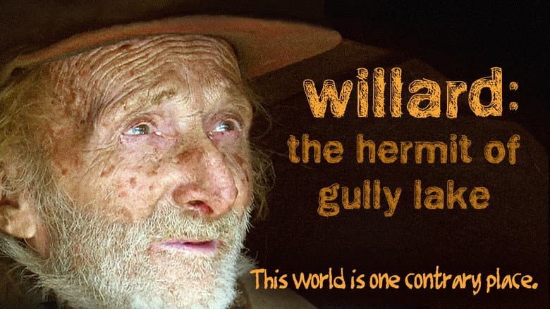 Willard: The Hermit of Gully Lake still