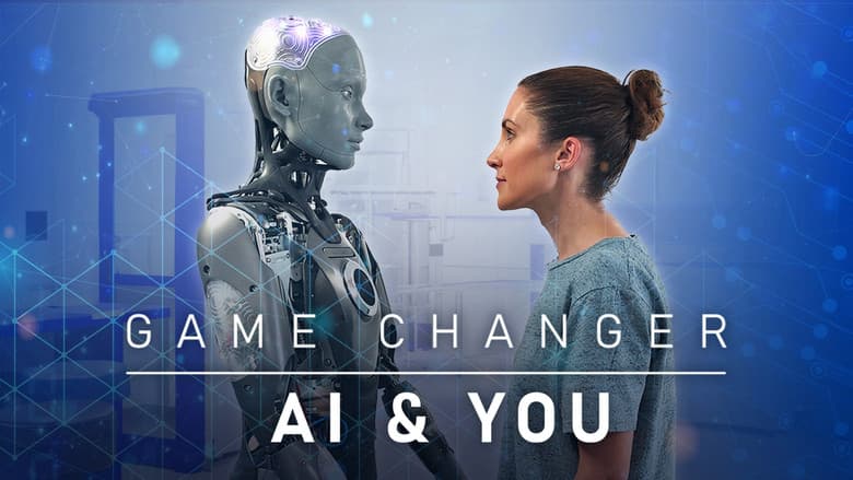 Game Changer: AI and You still