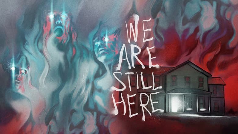 We Are Still Here still