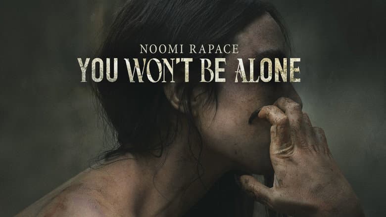 You Won't Be Alone still