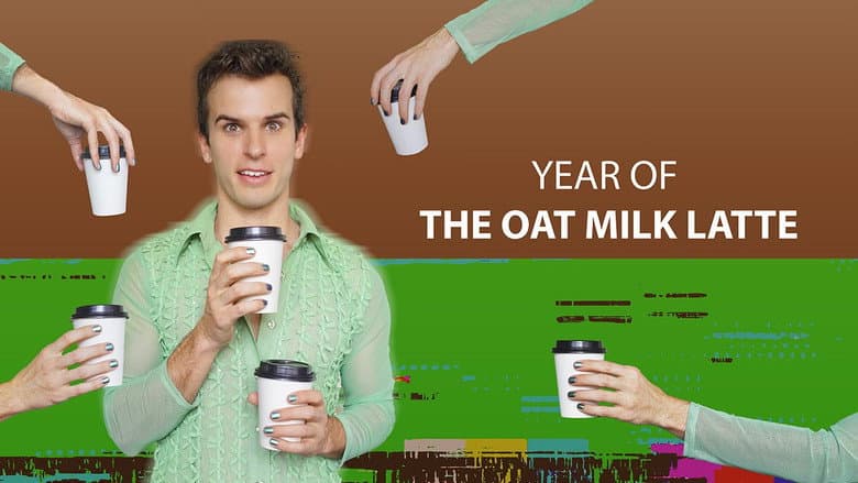 Year of the Oat Milk Latte still