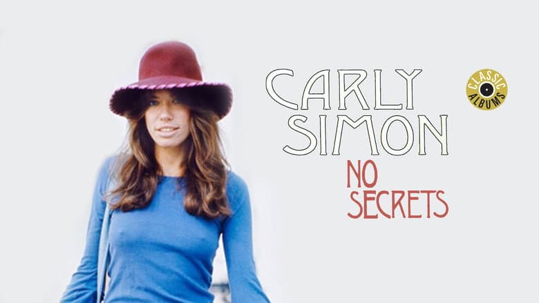 Classic Albums: Carly Simon - No Secrets still