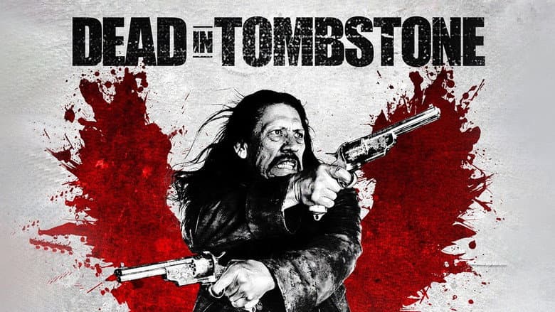 Dead in Tombstone still