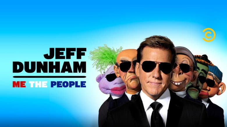 Jeff Dunham: Me the People still