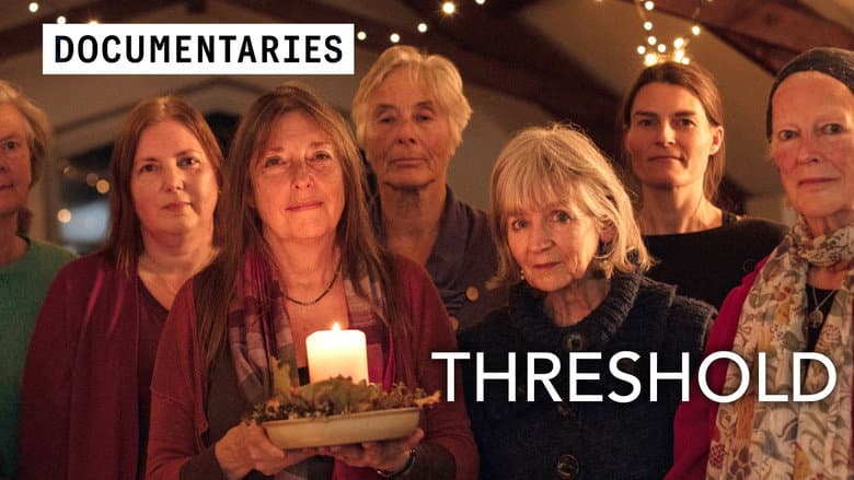 Threshold: the choir who sing to the dying still